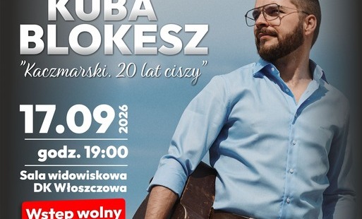 Zdjęcie do MOC I Muzyczne Obiady Czwartkowe I Kuba Blokesz "Kaczmarski 20 lat ciszy"  17.09.2026 godz. 19:00