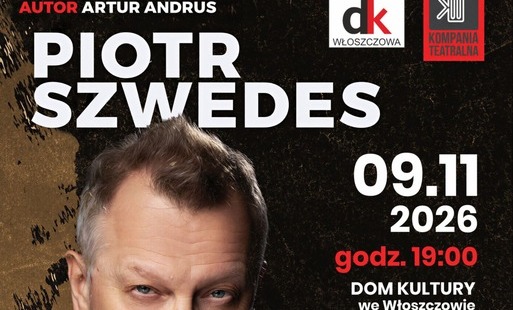 Zdjęcie do PIOTR SZWEDES - GODZINA Z - POŻYCIA MĘŻCZYZNY 9.11.2026 GODZ.19.0